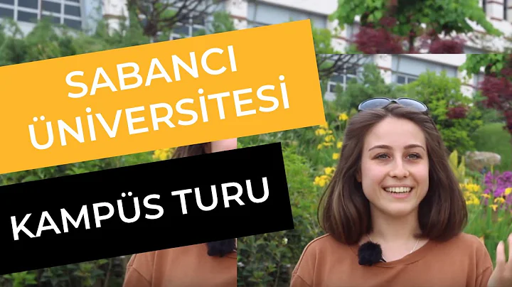 Sabancı Üniversitesi Kampüs Turu